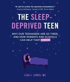 The Sleep-Deprived Teen (eBook, ePUB)