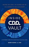Inside CDD Vault, A Different Kind of Silicon Valley Success Story: Behind the Code (eBook, ePUB)