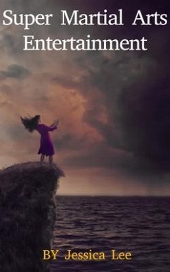 Super Martial Arts Entertainment (eBook, ePUB) - Lee, Jessica