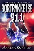 Bortrykkelse 911: Hva Å Gjøre Hvis Du Er Etterlatt (eBook, ePUB) Bortrykkelse 911: Hva Å Gjøre Hvis Du Er Etterlatt (eBook, ePUB)
