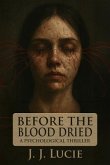 Before The Blood Dried (eBook, ePUB)