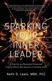 Sparking Your Inner Leader (eBook, ePUB) Sparking Your Inner Leader (eBook, ePUB)