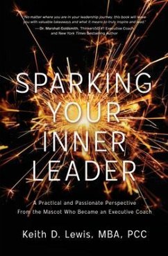 Sparking Your Inner Leader (eBook, ePUB) - Lewis, Keith D.