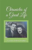 Chronicles Of A Great Life (eBook, ePUB)