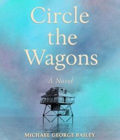 CIRCLE THE WAGONS (eBook, ePUB) - George Bailey, Michael