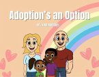 Adoption's an Option (eBook, ePUB)
