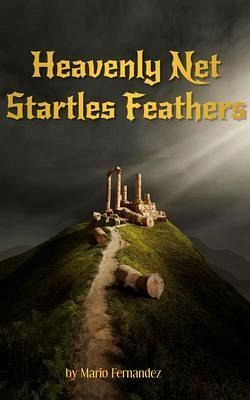 Heavenly Net Startles Feathers (eBook, ePUB)