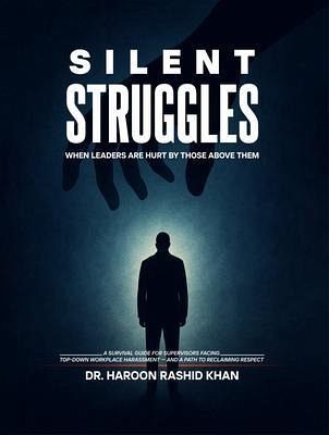 Silent Struggles When Those Above Them Hurt Leaders (eBook, ePUB) Silent Struggles When Those Above Them Hurt Leaders (eBook, ePUB)