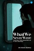What We Never Were (eBook, ePUB)