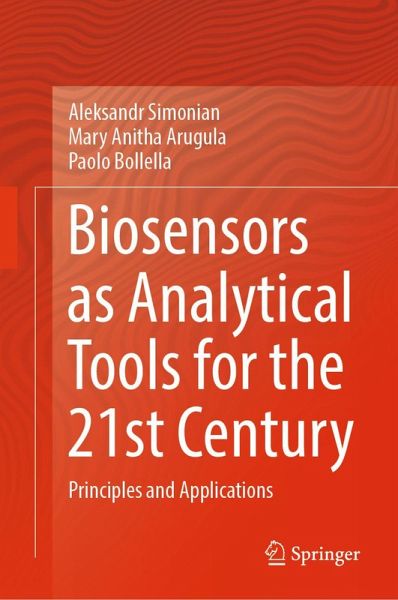 Biosensors as Analytical Tools for the 21st Century (eBook, PDF)