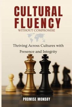 CULTURAL FLUENCY WITHOUT COMPROMISE (eBook, ePUB) - Monday, Promise