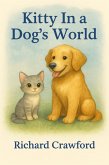 Kitty In a Dog's World (eBook, ePUB)