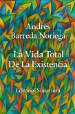La Vida Total de la Existencia (eBook, ePUB)