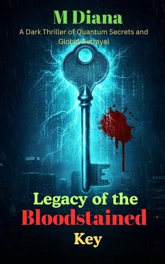 Legacy of the Bloodstained Key (eBook, ePUB) - Diana, M.