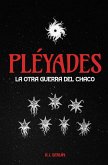 Pléyades. La otra Guerra del Chaco (eBook, ePUB)