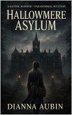 Hallowmere Asylum (eBook, ePUB)