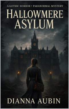 Hallowmere Asylum (eBook, ePUB) - Aubin, Dianna