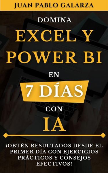 Domina Excel y Power BI en 7 días con IA (Domina en 7 días con IA, #5) (eBook, ePUB) Domina Excel y Power BI en 7 días con IA (Domina en 7 días con IA, #5) (eBook, ePUB)