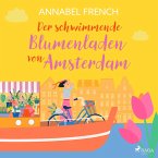 Der schwimmende Blumenladen von Amsterdam (MP3-Download)