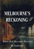Melbourne"s Reckoning (eBook, ePUB)