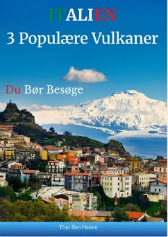 Cover Italien: 3 Populære Vulkaner (Oplev Eventyrlige Europa, #1) (eBook, ePUB)