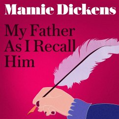 My Father As I Recall Him (MP3-Download) - Dickens, Mamie