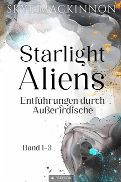 Cover Starlight Aliens: Entführungen durch Außerirdische (eBook, ePUB)