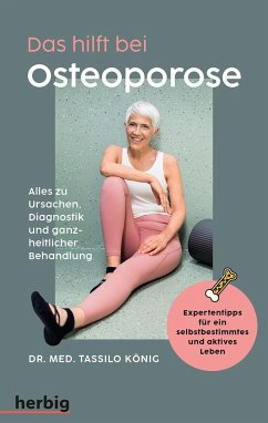 Cover Das hilft bei Osteoporose - Alles zu Ursachen, Diagnostik und ganzheitlicher Behandlung  (Mängelexemplar)