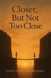 Closer, But Not Too Close (eBook, ePUB) - Bild 1
