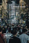 The Long War on Iran (eBook, ePUB)