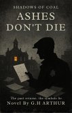 Ashes Don't Die (Shadows of Coal, #2) (eBook, ePUB)