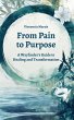 From Pain to Purpose: A Wayfinder's... - Bild 1
