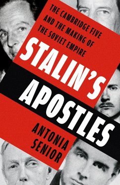 Stalin's Apostles (eBook, ePUB) - Senior, Antonia
