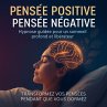 Pensée positive – Pensée négative:... - Bild 1