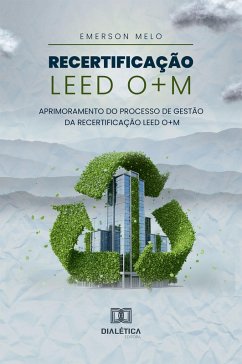 Recertificação LEED O+M (eBook, ePUB) - Melo, Emerson