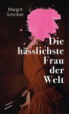 Die hässlichste Frau der Welt (eBook, ePUB)