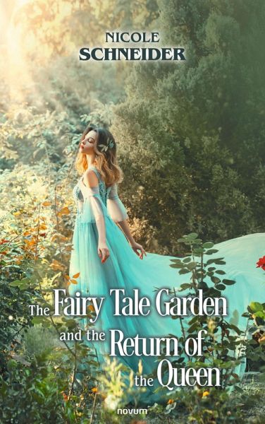 The Fairy Tale Garden and the Return of the Queen (eBook, ePUB)