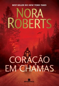 Coração em chamas (eBook, ePUB) - Roberts, Nora