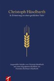 Christoph Häselbarth - Erinnerungen an einen geistlichen Vater (eBook, ePUB)