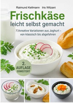 Frischkäse leicht selbst gemacht (eBook, ePUB)