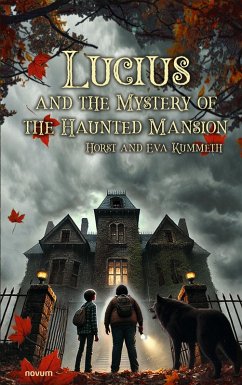 Cover Lucius and the Mystery of the Haunted Mansion (eBook, ePUB)