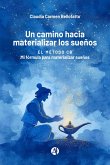 Un camino hacia materializar los sueños (eBook, ePUB)