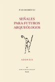 Señales para futuros arqueólogos (eBook, ePUB)