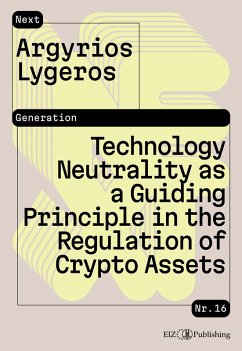Cover Technology Neutrality as a Guiding Principle in the Regulation of Crypto Assets (eBook, ePUB)