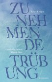 Zunehmende Trübung (eBook, ePUB)