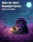 Millie the Mole's Moonlight Mystery (eBook, ePUB)