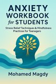 Anxiety Workbook for Students (eBook, ePUB) Anxiety Workbook for Students (eBook, ePUB)