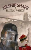 Airship Shape & Bristol Fashion I (eBook, ePUB)