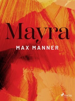 Mayra (eBook, ePUB) - Manner, Max