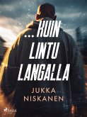 ...kuin lintu langalla (eBook, ePUB)